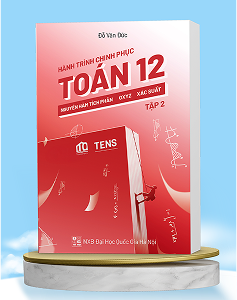 Hành trình chinh phục toán lớp 12 (Tập 2)